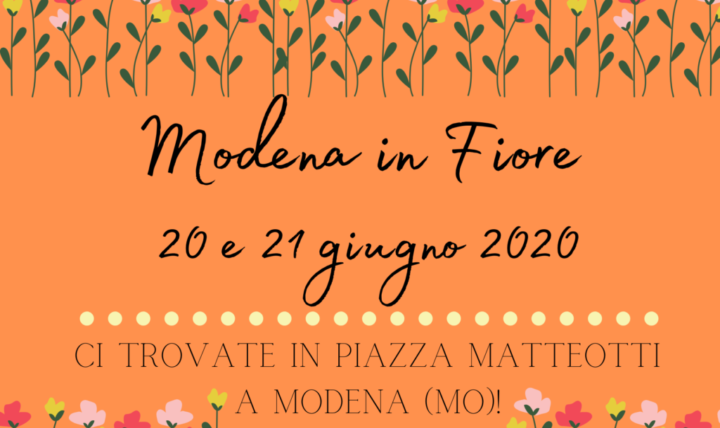 Modène à Fiore - 20 et 21 juin sur la Piazza Matteotti à Modène