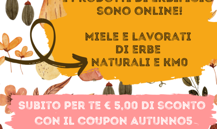 I prodotti di Erbificio sono online: acquista con il coupon sconto autunno5!